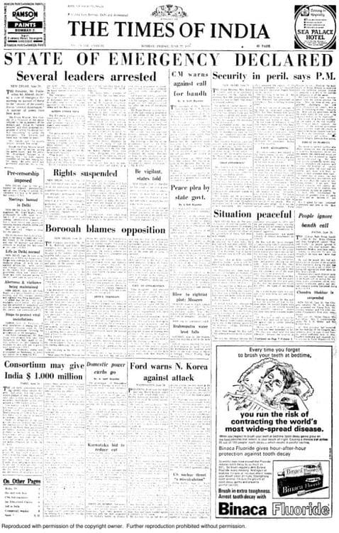 ६. १९७५ साली घोषित झालेल्या आणीबाणीच्या वेळी झळकलेल टाईम्स ऑफ इंडिया मधील बातमी. या घटनेने भविष्यात अनेक घटनांना जन्म दिला.