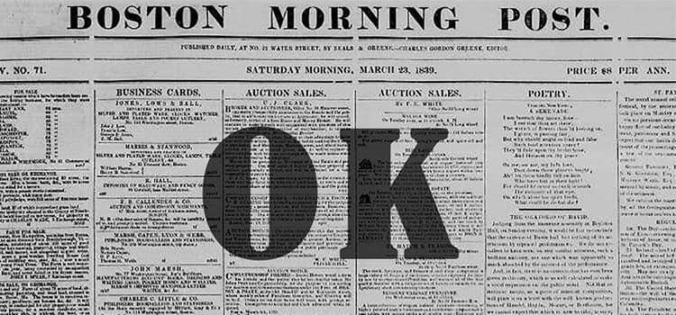 शॉर्टफॉर्म ते अमेरिकेच्या निवडणूकीपर्यंत OK च्या जन्मप्रवासाची गोष्ट माहित आहे?