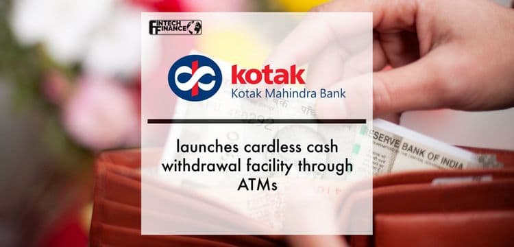 कोटक महिंद्रा बँक कार्डलेस सुविधा: